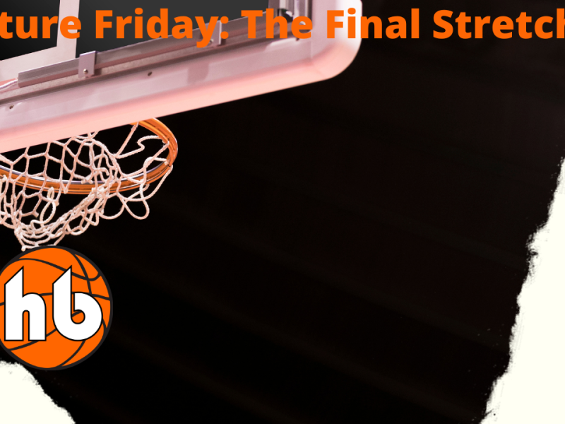 Future Friday: The Final Stretch