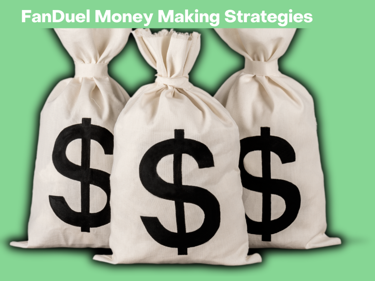FanDuel Money Making Strategies