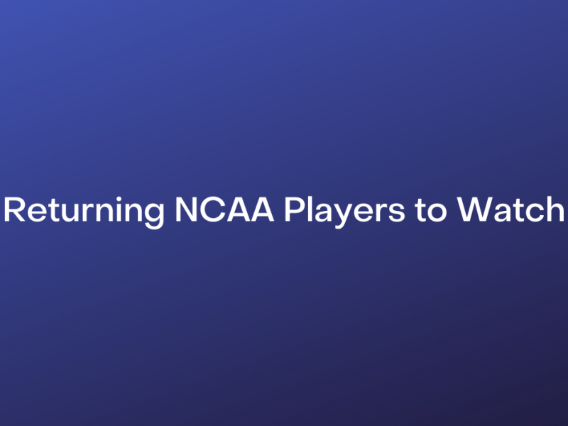 Returning NCAA Players to Watch